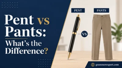 Pent vs Pants: What’s the Difference? 