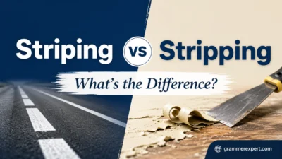 Striping vs Stripping What’s the Difference? 