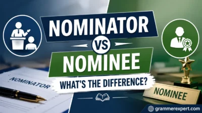 Nominator vs Nominee: What's the Difference?
