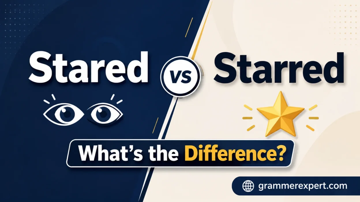 Stared vs Starred: What's the Difference?