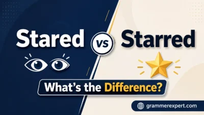 Stared vs Starred: What's the Difference?