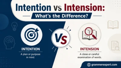 Intention vs Intension: What's the Difference? 